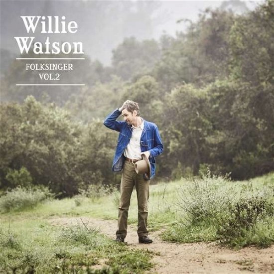 Cover for Willie Watson · Folksinger Vol. 2 (LP) [Standard edition] (2018)