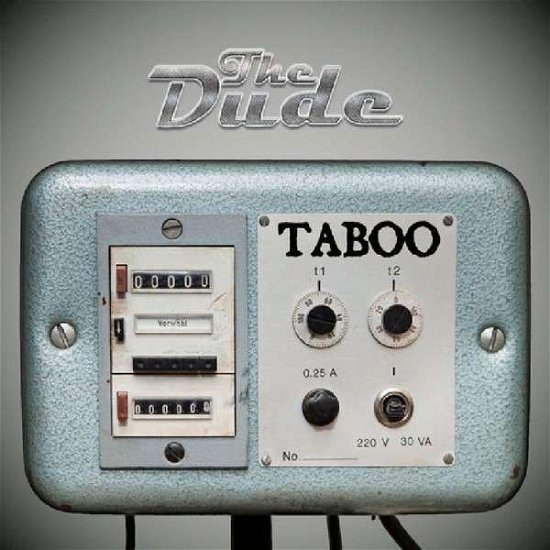 Taboo - Dude - Música - POWER HOUSE - 0881034110435 - 7 de maio de 2013