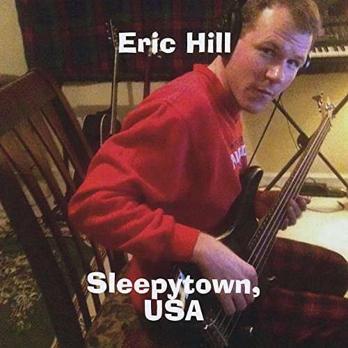 Cover for Eric Hill · Sleepytown USA (CD) (2015)
