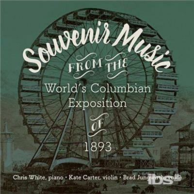 Cover for Chris White · Souvenir Music from the Worlds Columbian (CD) (2018)