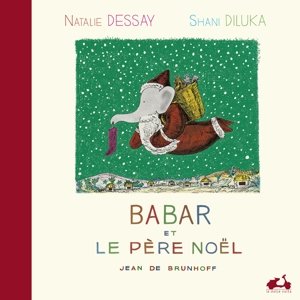 Cover for Nathalie Dessay · Babar Et Le Pere Noel (CD) (2015)