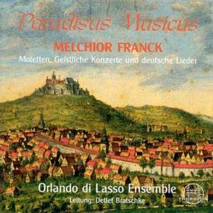Paradisus Musicus: Motets Concerti & German Lieder - Franck,m / Orlando Di Lasso Ensemble / Bratschke - Música - THOROFON - 4003913123435 - 30 de setembro de 2000