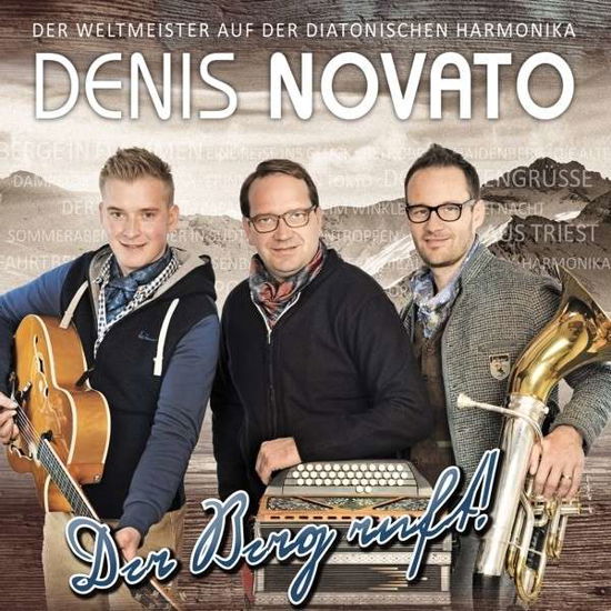 Cover for Denis Novato · Der Berg Ruft (CD) (2015)