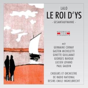 Le Roi D'ys - E. Lalo - Musiikki - CANTUS LINE - 4032250088435 - keskiviikko 22. marraskuuta 2006