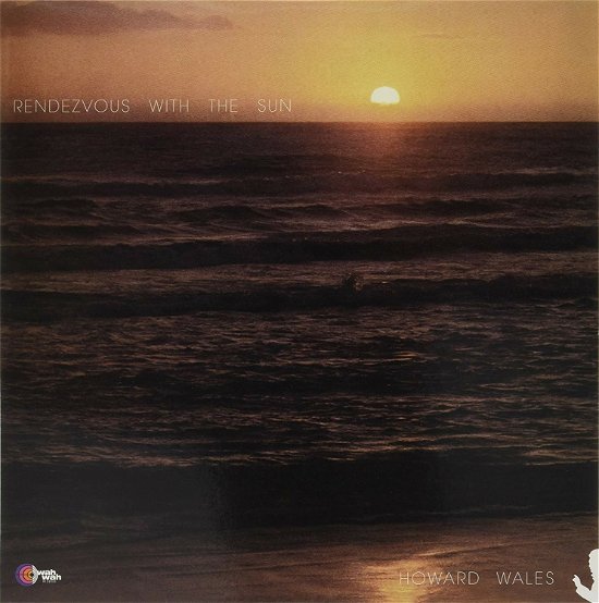 Cover for Howard Wales · Rendezvous With The Sun (+Bonus Tracks) (LP) (2022)