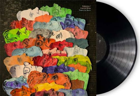 Calexico / Iron & Wine · Years to Burn (LP) (2019)