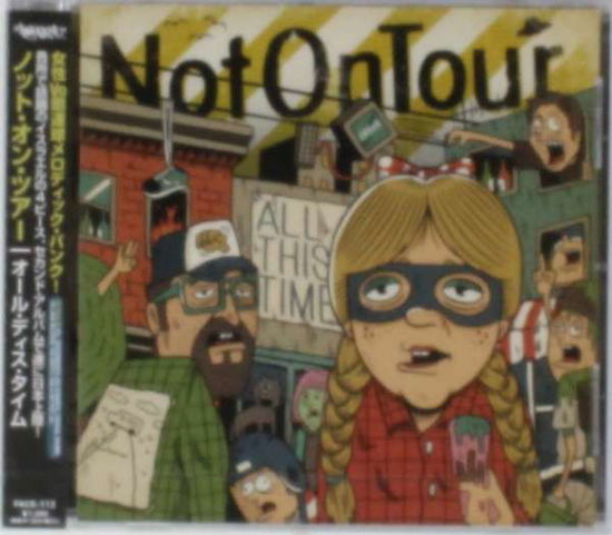 Cover for Not on Tour · All This Time (CD) [Japan Import edition] (2013)