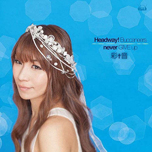 Cover for Ayane · Headway! Buccaneers / Never Give Up (CD) [Japan Import edition] (2014)