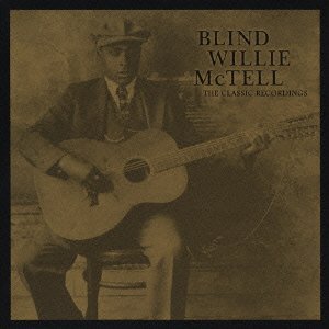 Cover for Blind Willie McTell · The Classic Recordings (CD) [Japan Import edition] (2003)