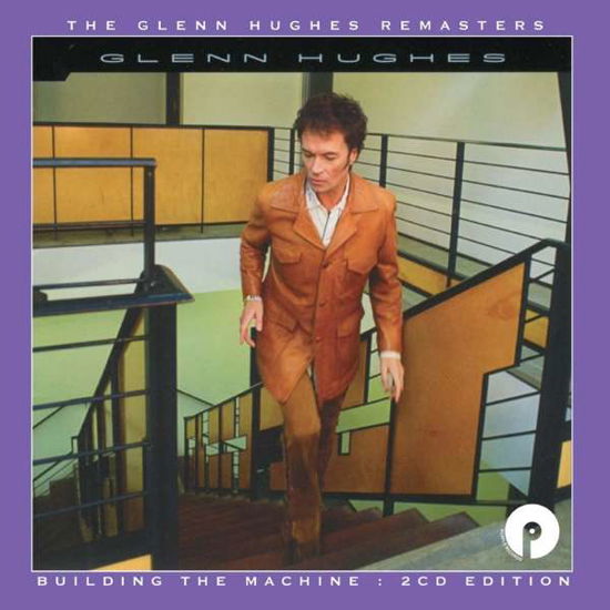Glenn Hughes · Building The Machine: 2Cd Remastered & Expanded Edition (CD) [Remastered edition] (2017)