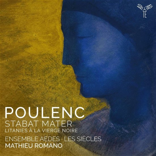 Cover for Ensemble Aedes / Les Siecles / Matthieu Romano / Marianne Croux · Poulenc: Stabat Mater / Litanies a La Vierge Noire (CD) (2023)