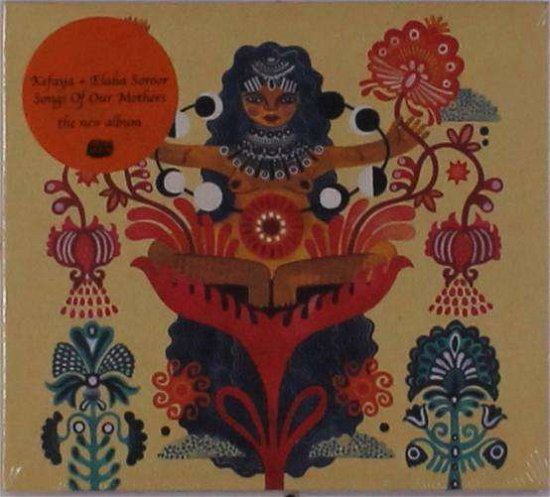 Cover for Kefaya &amp; Elaha Soroor · Songs Of Our Mothers (CD) (2019)