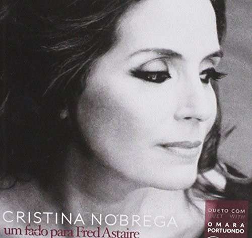 Cristina Nobrega-um Fado Para Fred Astaire - Cristina Nobrega - Musique -  - 5600384981435 - 15 avril 2014