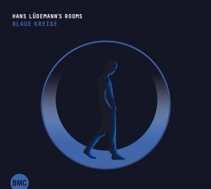 Cover for Hans -Rooms- Ludeman · Blaue Kreise (CD) [Digipak] (2017)