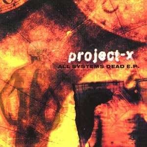 Cover for Project-x · All Systems Dead E.p. (CD) (2000)