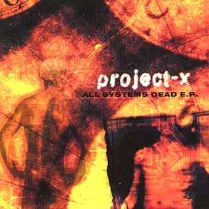 All Systems Dead E.p. - Project-X - Music - Energy Rekords - 7331915001435 - March 20, 2000