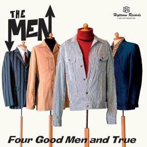 Four Good men and True - The Men - Musiikki - HEPTOWN - 7350010770435 - maanantai 15. marraskuuta 2010