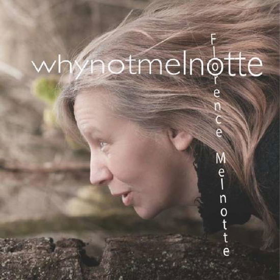 Cover for Florence Melnotte · Whynotmelnotte (CD) (2014)