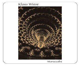 Cover for Klaus Wiese · Maraccaba (CD) (2023)