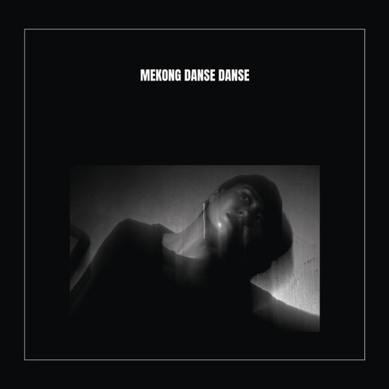 Cover for Mekong · Danse Danse (CD) (2024)