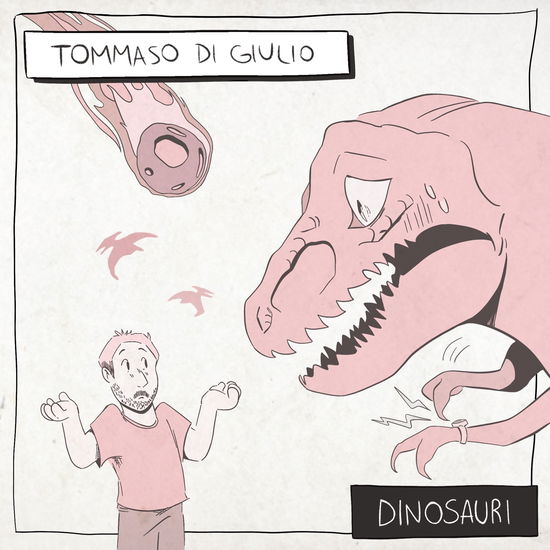 Dinosauri - Tommaso Di Giulio - Muzyka - LOGO - 8019991892435 - 4 października 2024