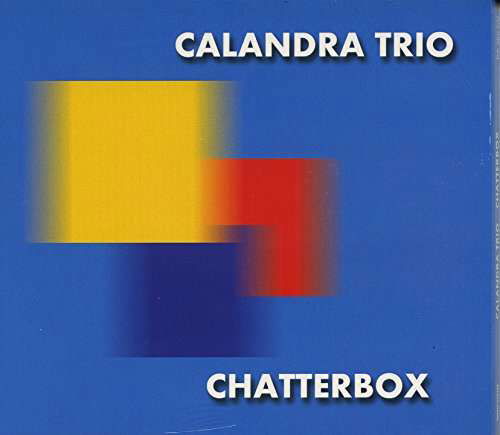 Cover for Calandra Trio · Chatterbox (CD) (2016)