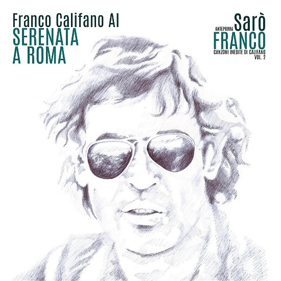 Cover for Califano Franco · Serenata A Roma (7'' 45 Giri Limited Edt.) (LP) (2024)