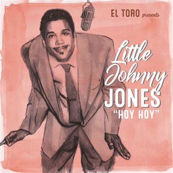 Hoy Hoy - Little Johnny Jones - Music - EL TORO - 8436567250435 - July 19, 2019