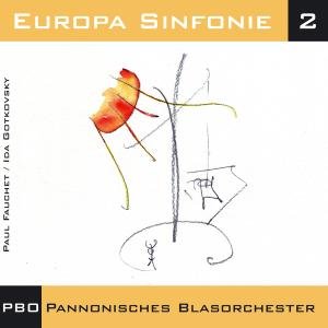 Cover for Pannonisches Blasorchester Ltg. P. For. · Europa Sinfonie 2 (CD) (2011)