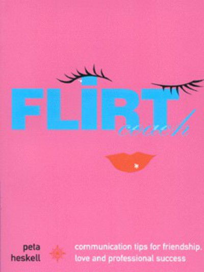 Cover for Peta Heskell · Flirt Coach (Paperback Book) (2001)