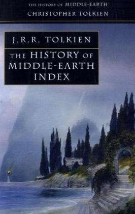 Index - The History of Middle-earth - Christopher Tolkien - Bøker - HarperCollins Publishers - 9780007137435 - 5. august 2002