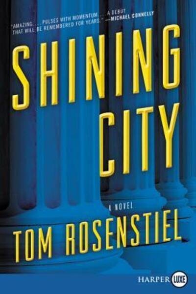 Cover for Tom Rosenstiel · Shining City A Novel (Book) (2020)
