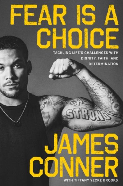 Cover for James Conner · Fear Is a Choice: Tackling Life's Challenges with Dignity, Faith, and Determination (Gebundenes Buch) (2020)