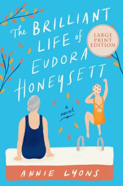 Cover for Annie Lyons · Brilliant Life of Eudora Honeysett A Novel (Book) (2020)