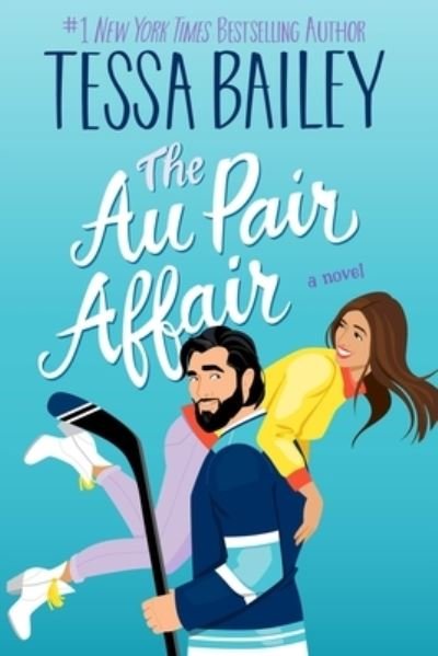 Cover for Tessa Bailey · The Au Pair Affair: A Novel - Big Shots (Paperback Bog) (2024)