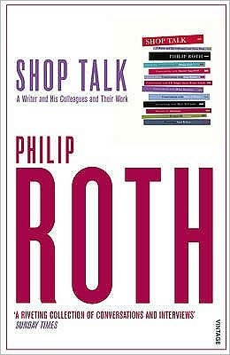 Shop Talk - Philip Roth - Bøker - Vintage Publishing - 9780099428435 - 5. september 2002