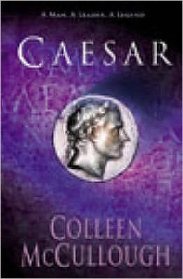 Cover for Colleen McCullough · Caesar - Masters of Rome (Paperback Bog) (2003)