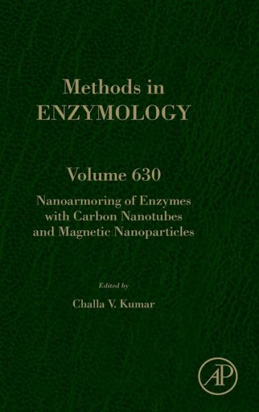 Cover for Challa Vijaya Kumar · Nanoarmoring of Enzymes with Carbon Nanotubes and Magnetic Nanoparticles - Methods in Enzymology (Hardcover Book) (2020)