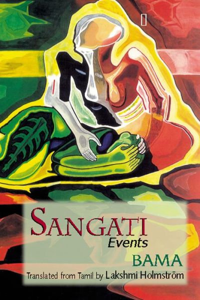 Cover for Bama (Well-known Dalit writer and activist, Well-known Dalit writer and activist) · Sangati: Events (Paperback Book) (2009)