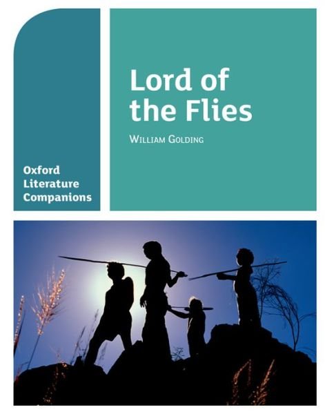 Cover for Alison Smith · Oxford Literature Companions: Lord of the Flies - Oxford Literature Companions (Paperback Book) (2013)