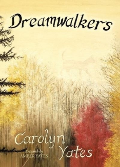 Cover for Carolyn Yates · Dreamwalkers (Paperback Book) (2021)