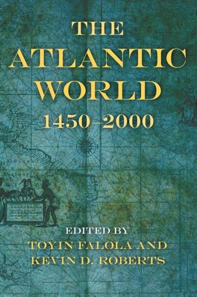 Cover for Toyin Falola · The Atlantic World: 1450–2000 (Paperback Book) (2008)