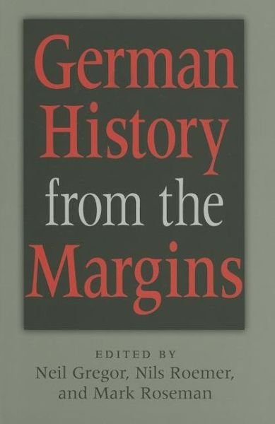 Cover for Neil Gregor · German History from the Margins (Hardcover Book) (2006)