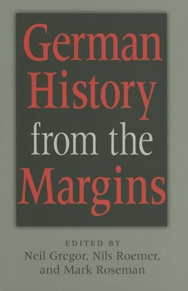 Cover for Neil Gregor · German History from the Margins (Inbunden Bok) (2006)