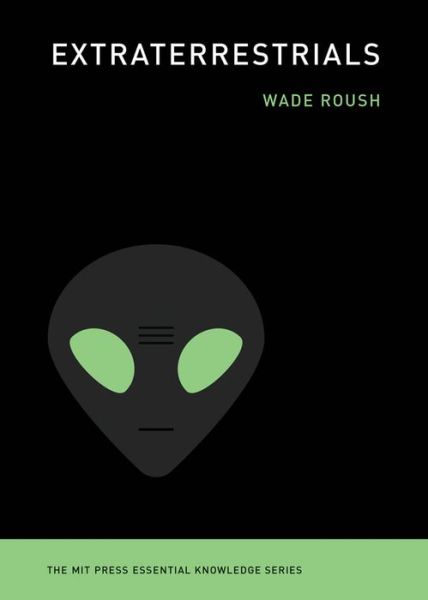 Cover for Wade Roush · Extraterrestrials - MIT Press Essential Knowledge series (Paperback Book) (2020)