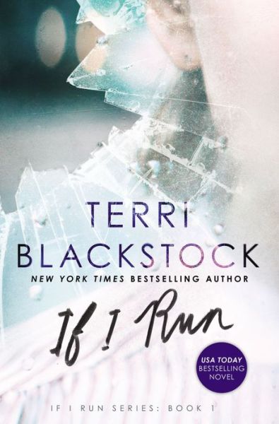 Cover for Terri Blackstock · If I Run - If I Run Series (Paperback Book) (2016)