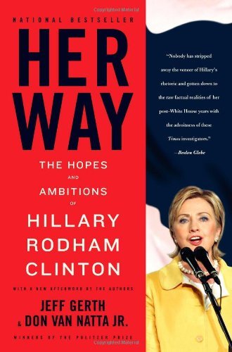 Cover for Don Van Natta Jr. · Her Way: the Hopes and Ambitions of Hillary Rodham Clinton (Pocketbok) [Reprint edition] (2008)