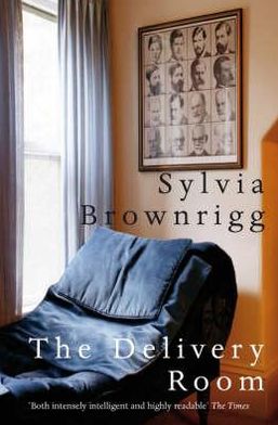 Cover for Sylvia Brownrigg · The Delivery Room (Paperback Book) (2007)