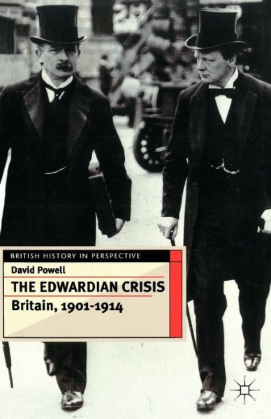 Cover for David Powell · The Edwardian Crisis: Britain 1901-14 - British History in Perspective (Taschenbuch) (1996)