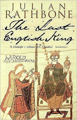 The Last English King - Julian Rathbone - Books - Little, Brown Book Group - 9780349109435 - August 3, 1998